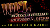 Listen to WFL ENDANGERED STREAM LIVE on internet talk radio
